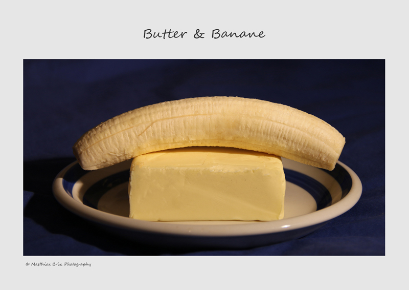 Butter & Banane